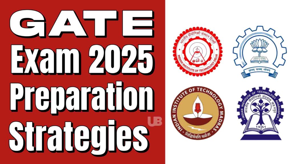 Gate Exam 2025 Preparation Strategies