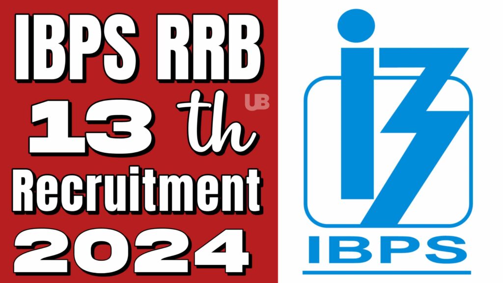 IBPS RRB 13th Recruitment 2024