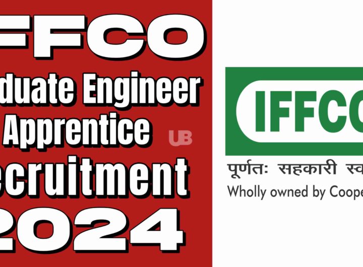 IFFCO Graduate Engineer Apprentice (GEA) Recruitment 2024